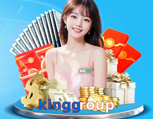 kinggroup – Nền tảng giải trí an toàn kinggroup